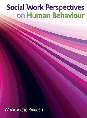 Social Work Perspectives on Human Behaviour(English, Paperback, Parrish Margarete)