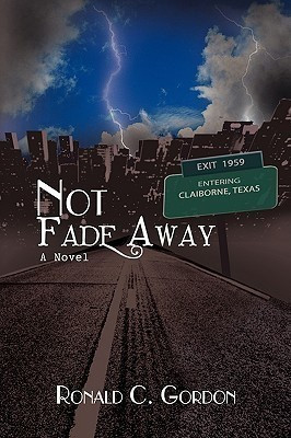 Not Fade Away(English, Paperback, Gordon Ronald)