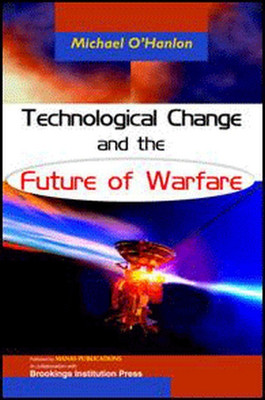Technological Change and the Future of Warfare(English, Hardcover, O'Hanlon Michael)