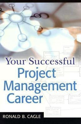 YOUR SUCCESSFUL PROJECT MANAGEMT CAREER(English, Paperback, CAGLE)