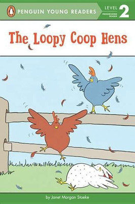The Loopy Coop Hens(English, Paperback, Stoeke Janet Morgan)