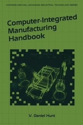 Computer-Integrated Manufacturing Handbook(English, Paperback, unknown)