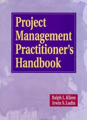 Project Management Practitioner's Handbook(English, Hardcover, Kliem Ralph L.)