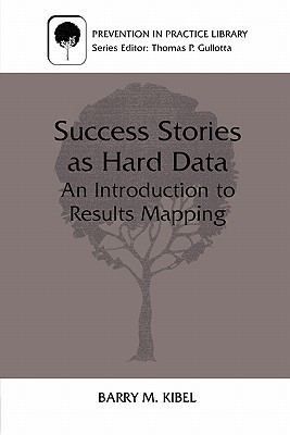 Success Stories as Hard Data(English, Paperback, Kibel Barry M.)