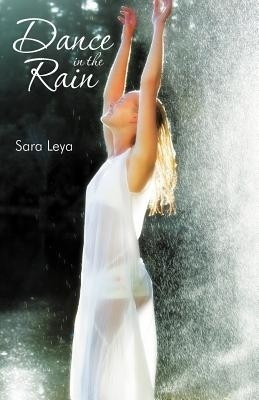 Dance in the Rain(English, Paperback, Leya Sara)