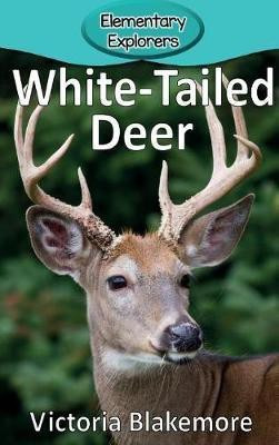 White-Tailed Deer(English, Hardcover, Blakemore Victoria)