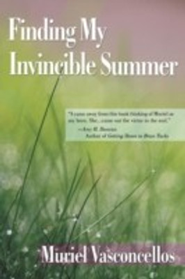 Finding My Invincible Summer(English, Paperback, Vasconcellos Muriel Dr)