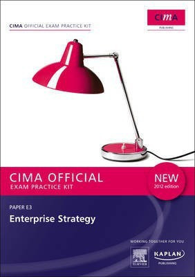 E3 Enterprise Strategy - CIMA Exam Practice Kit: Strategic level paper E3(English, Paperback, Chartered Institute of Management Accountants)