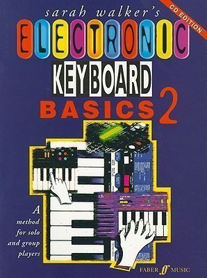 Electronic Keyboard Basics 2(English, Mixed media product, Walker Sarah)