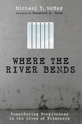 Where the River Bends(English, Paperback, McRay Michael T)