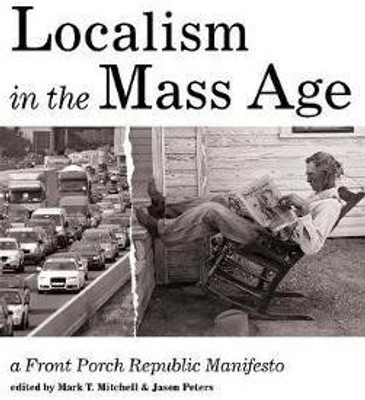 Localism in the Mass Age(English, Hardcover, unknown)