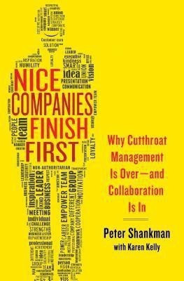 Nice Companies Finish First(English, Hardcover, Shankman Peter)