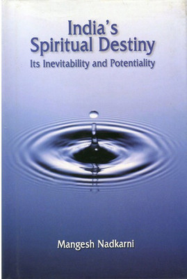 India's Spiritual Destiny(English, Hardcover, Nadkarni Mangesh)