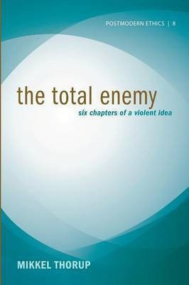 The Total Enemy(English, Paperback, Thorup Mikkel)