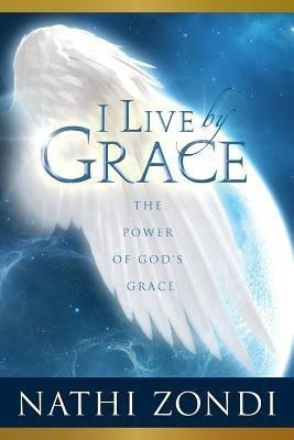 I Live by Grace(English, Paperback, Zondi Nathi)