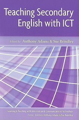 Teaching Secondary English with ICT(English, Paperback, Adams Anthony)