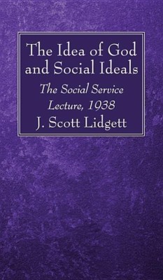 The Idea of God and Social Ideals(English, Paperback, Lidgett J Scott)