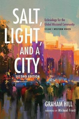 Salt, Light, and a City, Second Edition(English, Paperback, Hill Graham Joseph)