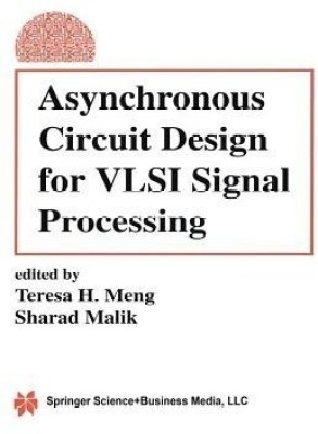 Asynchronous Circuit Design for VLSI Signal Processing(English, Paperback, unknown)