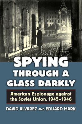 Spying Through a Glass Darkly(English, Hardcover, Alvarez David)