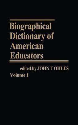 Biographical Dictionary of American Educators V1(English, Hardcover, unknown)