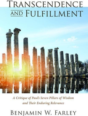 Transcendence and Fulfillment(English, Hardcover, Farley Benjamin W)