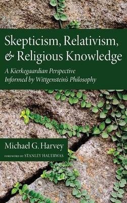 Skepticism, Relativism, and Religious Knowledge(English, Hardcover, Harvey Michael G)