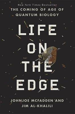 Life on the Edge(English, Hardcover, McFadden Johnjoe Dr)