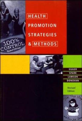 Health Promotion Strategies and Methods, revised first edition(English, Paperback, Egger Garry)