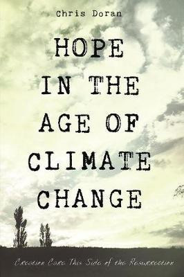 Hope in the Age of Climate Change(English, Paperback, Doran Chris)