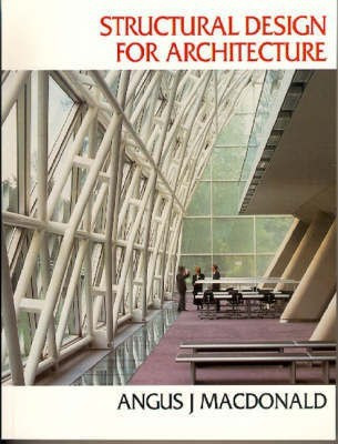 Structural Design for Architecture(English, Paperback, Macdonald Angus J.)