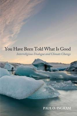 You Have Been Told What Is Good(English, Paperback, Ingram Paul O)