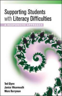 Supporting Students with Literacy Difficulties(English, Hardcover, Glynn Ted)