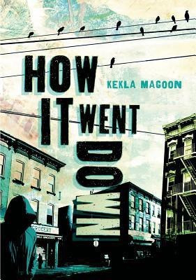 How It Went Down(English, Hardcover, Magoon Kekla)