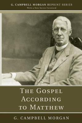 The Gospel According to Matthew(English, Paperback, Morgan G Campbell)