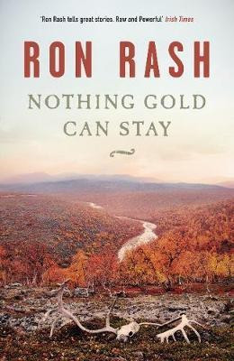 Nothing Gold Can Stay(English, Paperback, Rash Ron)