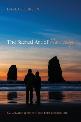 The Sacred Art of Marriage(English, Paperback, Robinson David)