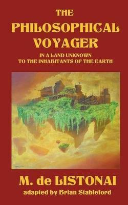 The Philosophical Voyager in a Land Unknown to the Inhabitants of the Earth(English, Paperback, Listonai M)