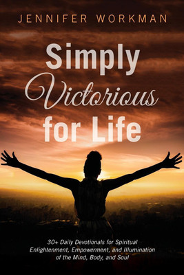 Simply Victorious for Life(English, Paperback, Workman Jennifer)