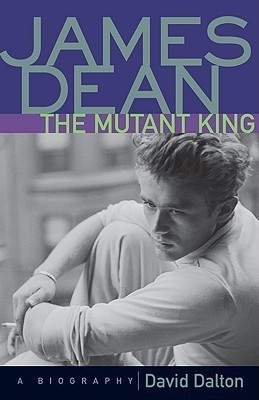 James Dean: The Mutant King(English, Paperback, Dalton David)
