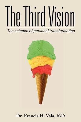 The Third Vision(English, Paperback, Vala Francis H Dr MD)