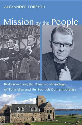 Mission by the People(English, Hardcover, Forsyth Alexander C Dr)