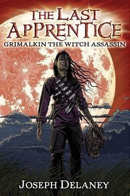 Grimalkin the Witch Assassin(English, Paperback, Delaney Joseph)