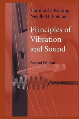 Principles of Vibration and Sound(English, Paperback, Rossing Thomas D.)