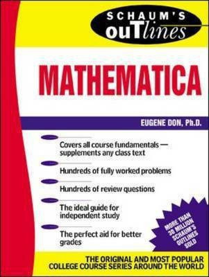 Schaum's Outline of Mathematica(English, Paperback, Don Eugene)