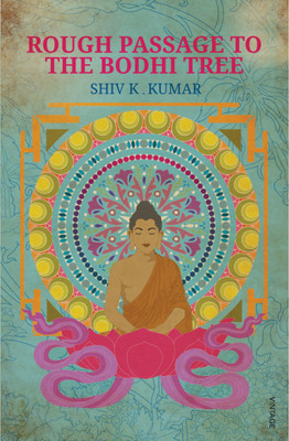 Rough Passage To The Bodhi Tree(English, Paperback, Kumar Shiv K)