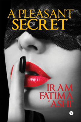 A Pleasant Secret(English, Paperback, Iram Fatima 'Ashi')