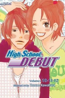 High School Debut (3-in-1 Edition), Vol. 4: Volume 4(English, Paperback, Kawahara Kazune)