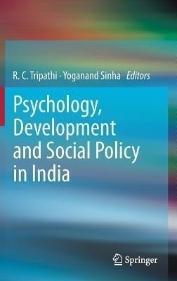 Psychology, Development and Social Policy in India(English, Hardcover, unknown)