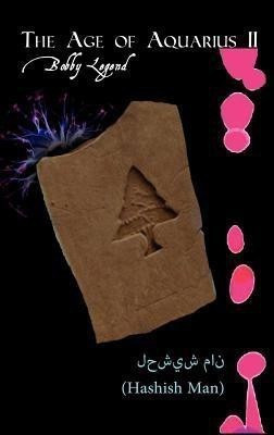 The Age of Aquarius II(English, Hardcover, Legend Bobby)